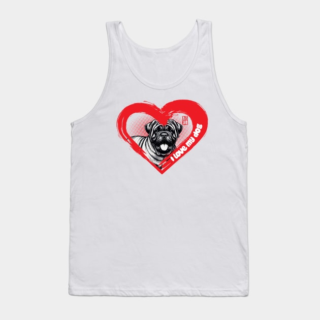 I Love My Dogue de Bordeaux - Brave dog - I Love my dog Tank Top by ArtProjectShop